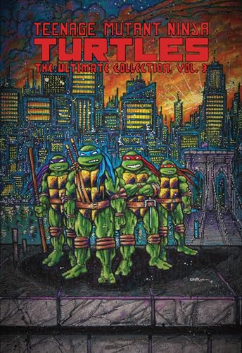 Read Teenage Mutant Ninja Turtles: The Ultimate Collection, Vol. 3 (TMNT Ultimate Collection), written by Kevin Eastman; Peter Laird
