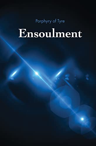Read Ensoulment, written by Porphyry of Tyre