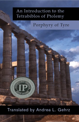 Read An Introduction to the Tetrabiblos (The ancient series Book 1), written by Porphyry of Tyre