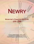 Read Newry: Webster's Timeline History, 1595 - 2006, written by Icon Group International