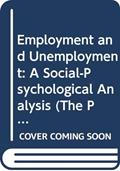 Read Employment and Unemployment: A Social-Psychological Analysis (The Psychology of Social Issues), written by Marie Jahoda