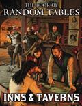 Read The Book of Random Tables: Inns and Taverns: 25 D100 Random Tables for Fantasy Role-Playing Games (The Books of Random Tables), written by Matt Davids