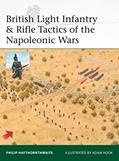 Read British Light Infantry & Rifle Tactics of the Napoleonic Wars (Elite, 215), written by Philip Haythornthwaite Read British Light Infantry & Rifle Tactics of the Napoleonic Wars (Elite, 215), written by Philip Haythornthwaite