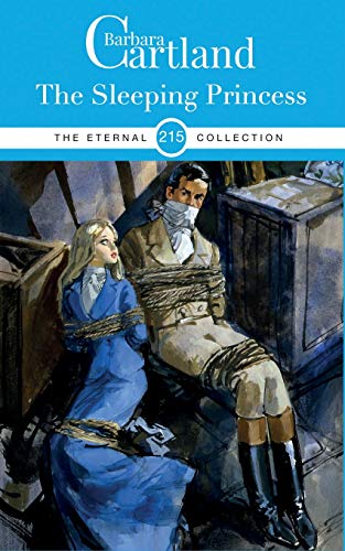 Read 215. The Sleeping Princess (The Eternal Collection), written by Barbara Cartland