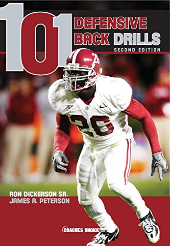 Read 101 Defensive Back Drills (Second Edition), written by Ron Dickerson Sr; James A Peterson