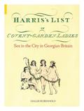 Read Harris's List of Covent Garden Ladies: Sex in the City in Georgian Britain, written by Hallie Rubenhold Read Harris's List of Covent Garden Ladies: Sex in the City in Georgian Britain, written by Hallie Rubenhold
