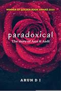 Read paradoxical, written by Arun D