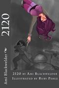 Read 2120, written by Ami Blackwelder