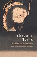 Read Ghastly Tales from the Yotsuya kaidan, written by Takashi Saito