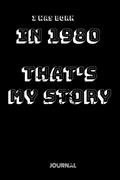 Read Iwas Born in1980 That's my story journal: Notebook Birthday Gift For Women/Men, written by King of Gift Read Iwas Born in1980 That's my story journal: Notebook Birthday Gift For Women/Men, written by King of Gift