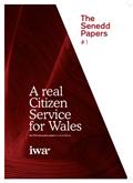 Read A real Citizen Service for Wales: An IWA discussion paper (The Senedd Papers Book 1), written by Andy Bevan