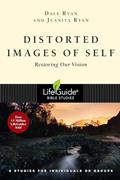 Read Distorted Images of Self: Restoring Our Vision (LifeGuide Bible Studies), written by Dale Ryan; Juanita Ryan