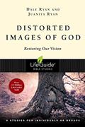Read Distorted Images of God: Restoring Our Vision (LifeGuide Bible Studies), written by Dale Ryan; Juanita Ryan