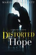 Read Distorted Hope: A Dark Romance, written by Marissa Honeycutt