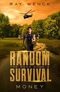 Read Random Survival The Road: Money (Random Survival: The Road Book 3), written by Ray Wenck