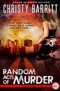 Read Random Acts of Murder (Holly Anna Paladin Mysteries Book 1), written by Christy Barritt