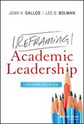 Read Reframing Academic Leadership: 2nd Edition, written by Joan V. Gallos; Lee G. Bolman