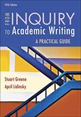 Read From Inquiry to Academic Writing: A Practical Guide, written by Stuart Greene; April Lidinsky