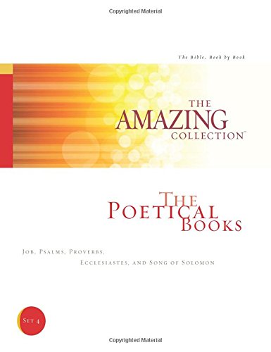 Read The Poetical Books: Job, Psalms, Proverbs, Ecclesiastes, and Song of Solomon (The Amazing Collection: The Bible, Book by Book), written by Big Dream Ministries