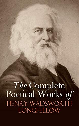 Read The Complete Poetical Works of Henry Wadsworth Longfellow, written by Henry Wadsworth Longfellow