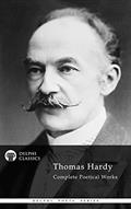 Read Complete Poetical Works of Thomas Hardy (Delphi Classics) (Delphi Poets Series), written by Thomas Hardy