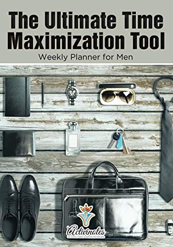 Read The Ultimate Time Maximization Tool - Weekly Planner for Men, written by Activinotes