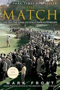 Read The Match: The Day the Game of Golf Changed Forever, written by Mark Frost