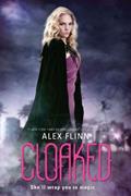 Read Cloaked, written by Alex Flinn