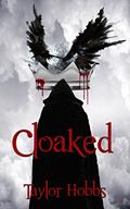 Read Cloaked, written by Taylor Hobbs