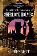 Read The Collected Endeavours of Sherlock Holmes, written by S F Bennett