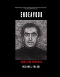 Read Endeavour: Poems and Paintings, written by Michael Falugi