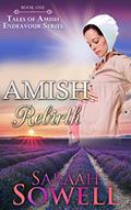 Read Amish Rebirth (Book One - Tales of Amish Endeavour Series), written by Saraah Sowell Read Amish Rebirth (Book One - Tales of Amish Endeavour Series), written by Saraah Sowell