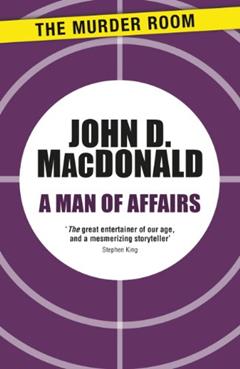 A Man of Affairs (Murder Room Book 23), written by John D. MacDonald