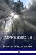 Read Impressions, written by Martin Wells Knapp