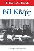Read The Real Deal: The Life of Bill Knapp, written by William B. Friedricks Read The Real Deal: The Life of Bill Knapp, written by William B. Friedricks