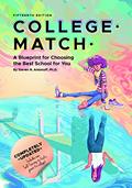 Read College Match: A Blueprint for Choosing the Best School for You, written by Ph.D. Steven R. Antonoff