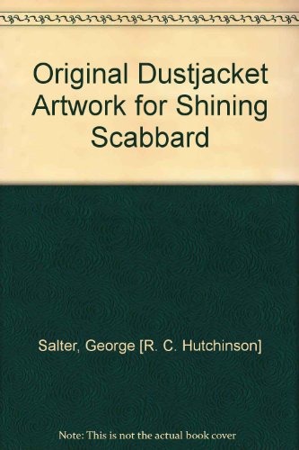 Read Original Dustjacket Artwork for Shining Scabbard, written by unknown author