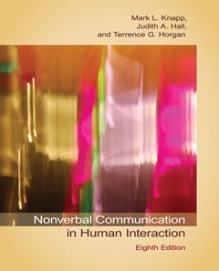 Nonverbal Communication in Human Interaction, written by Mark L. Knapp