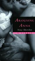 Read Arousing Anna, written by Nina Sheridan