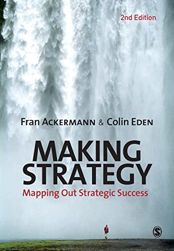 Read Making Strategy: Mapping Out Strategic Success, written by Fran Ackermann; Colin Eden