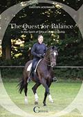 Read The Quest for Balance: ...in the Spirit of Ethical Horsemanship, written by Christoph Ackermann