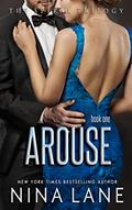 Read Arouse: The Spiral Trilogy, Book 1 (The Spiral Series), written by Nina Lane
