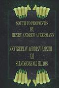 Read South to Propontis by Henry Andrew Ackermann: Brain Challenging Maze Game Book for Adults, Senior, per Page,, written by Henry  Andrew Ackermann
