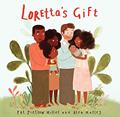 Read Loretta's Gift, written by Pat Zietlow Miller