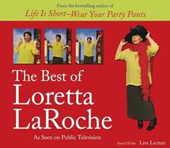 The Best of Loretta LaRoche, written by Loretta Laroche