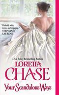 Read Your Scandalous Ways (The Fallen Women Book 1), written by Loretta Chase
