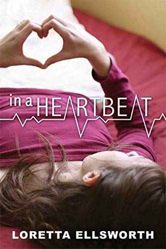 Read In a Heartbeat, written by Loretta Ellsworth