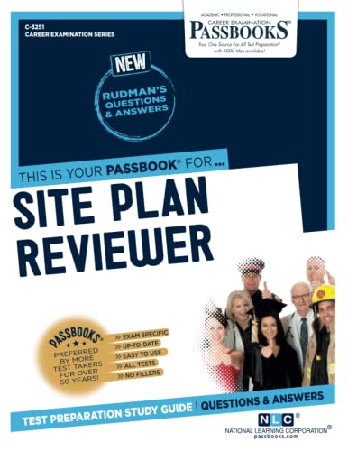 Read Site Plan Reviewer (C-3251): Passbooks Study Guide (3251) (Career Examination Series), written by National Learning Corporation