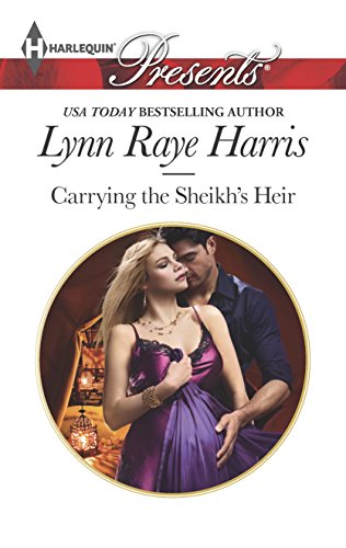 Read Carrying the Sheikh's Heir (Heirs to the Throne of Kyr, 2), written by Lynn Raye Harris
