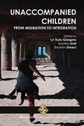 Read Unaccompanied Children: From Migration to Integration, written by Isik Kulu-Glasgow